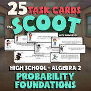 Probability Foundations SCOOT TASK CARDS Math Game - No Prep Algebra 2 Review
