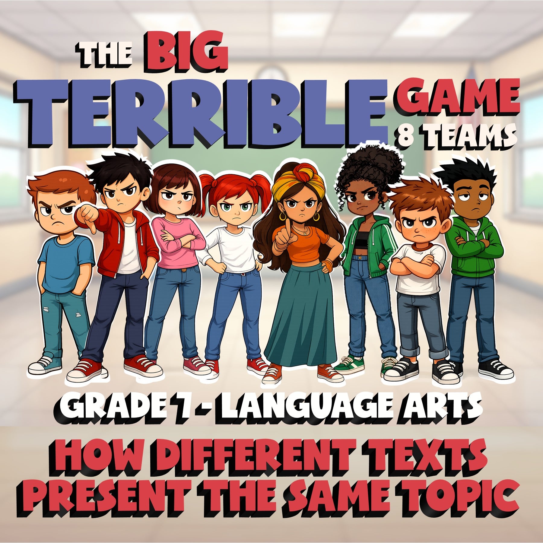 How Different Texts Present the Same Topic BIG TERRIBLE GAME - Grade 7 ELA