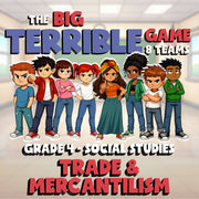Trade & Mercantilism BIG TERRIBLE GAME - No Prep Grade 4 Socials Review Activity