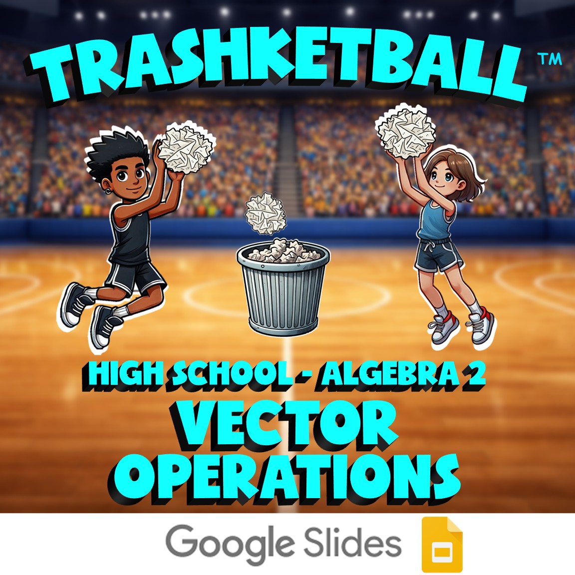 Vector Operations TRASHKETBALL Math Game - No Prep Algebra 2 Review Activity