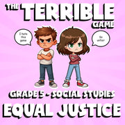 Equal Justice THE TERRIBLE GAME - No Prep Grade 5 Socials Review Activity