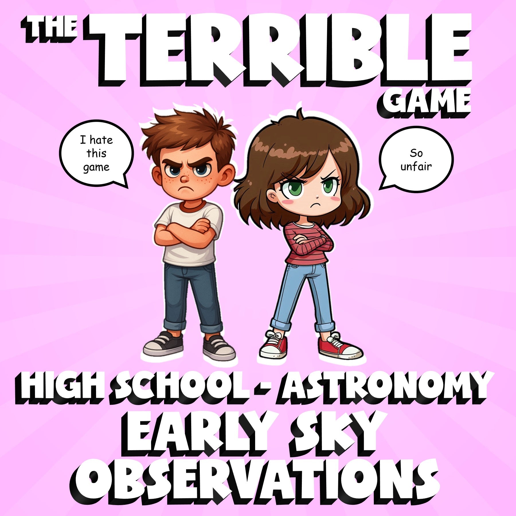 Early Sky Observations THE TERRIBLE GAME - No Prep Astronomy Science Review