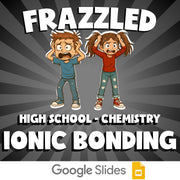 Ionic Bonding FRAZZLED Science Game - No Prep Chemistry Review Activity