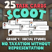 No Taxation Without Representation SCOOT TASK CARDS Socials Game - Grade 4