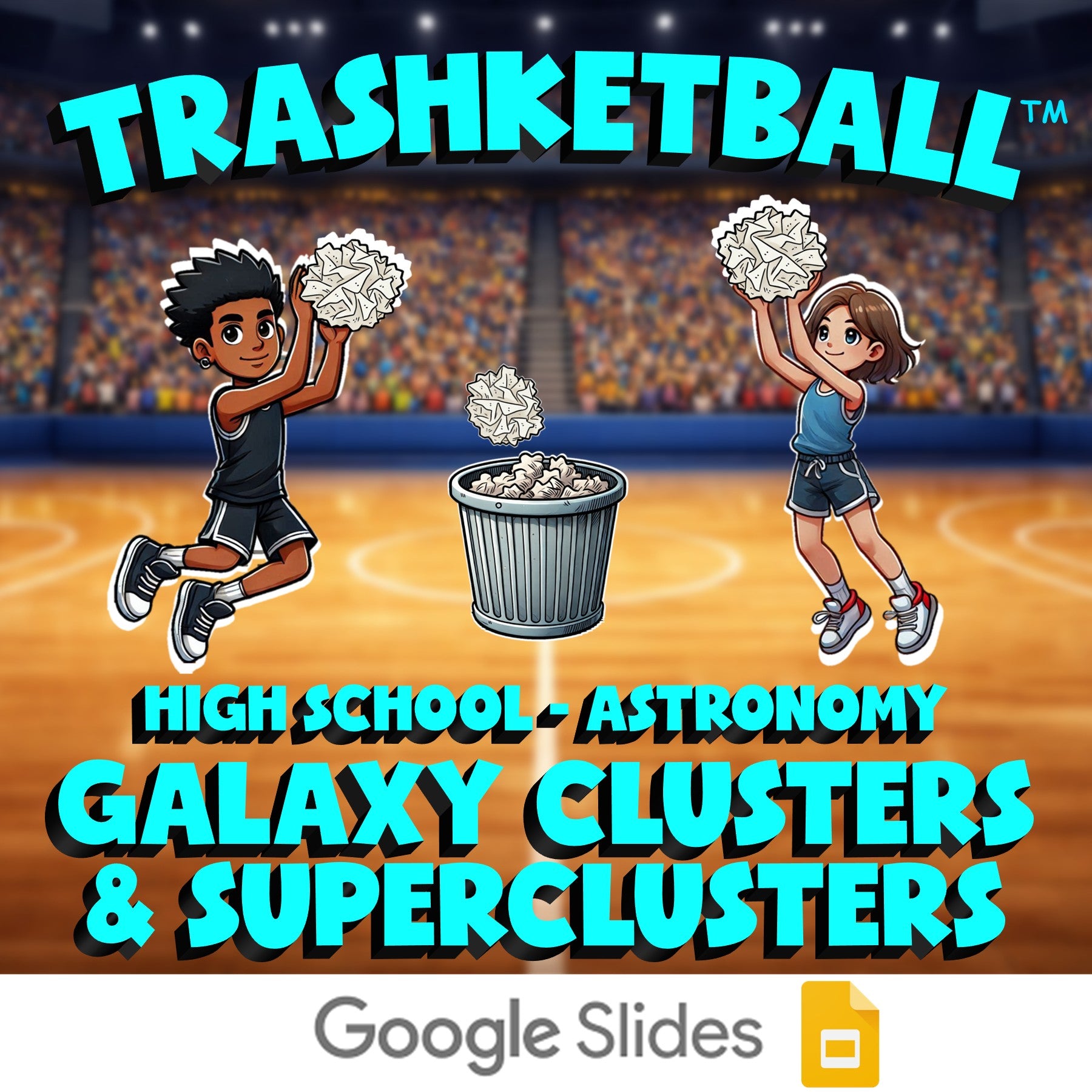 Galaxy Clusters & Superclusters TRASHKETBALL Science Game - No Prep Astronomy