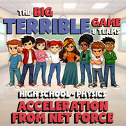Acceleration from Net Force BIG TERRIBLE GAME - No Prep Physics Science Review