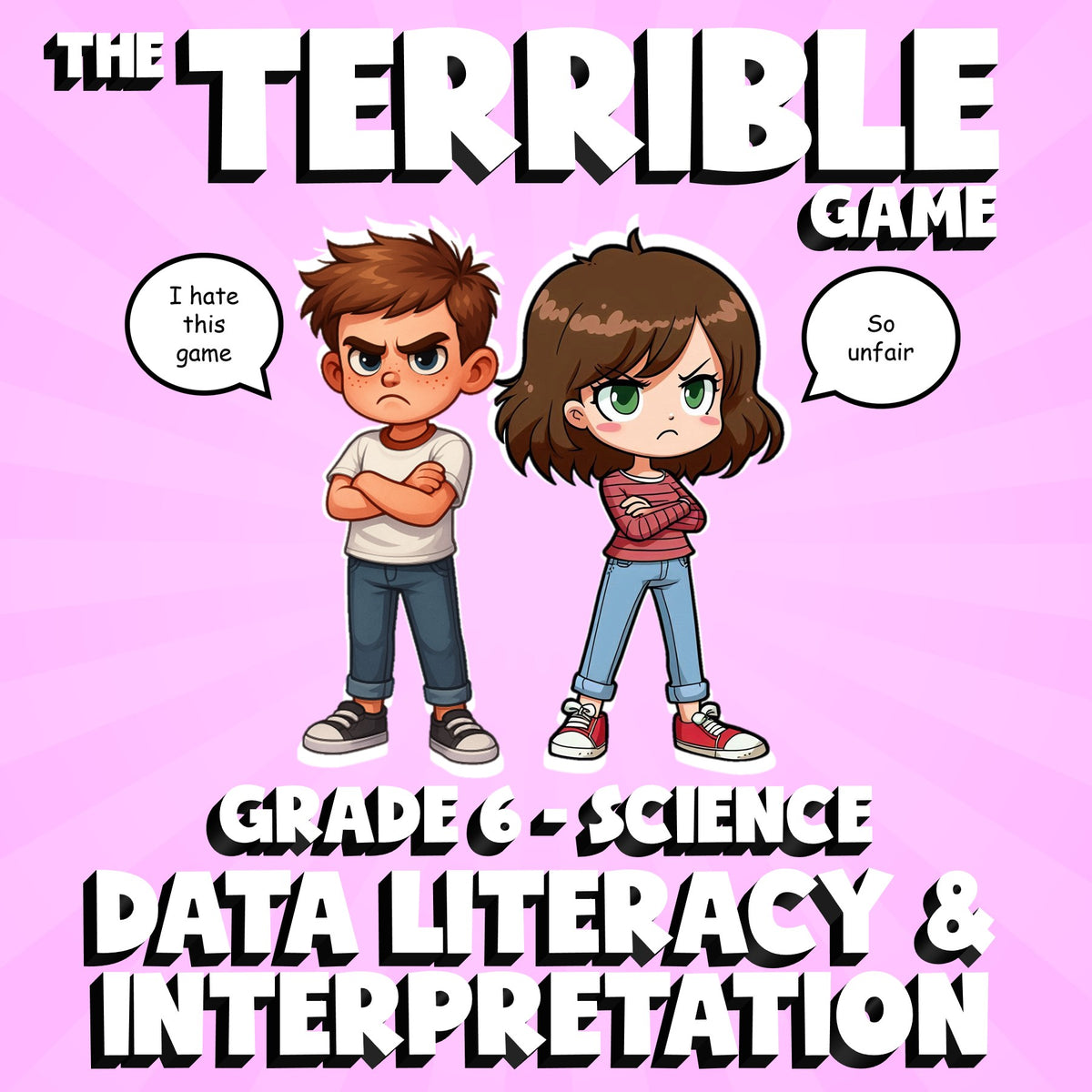 Data Literacy & Interpretation THE TERRIBLE GAME - Grade 6 Science Review