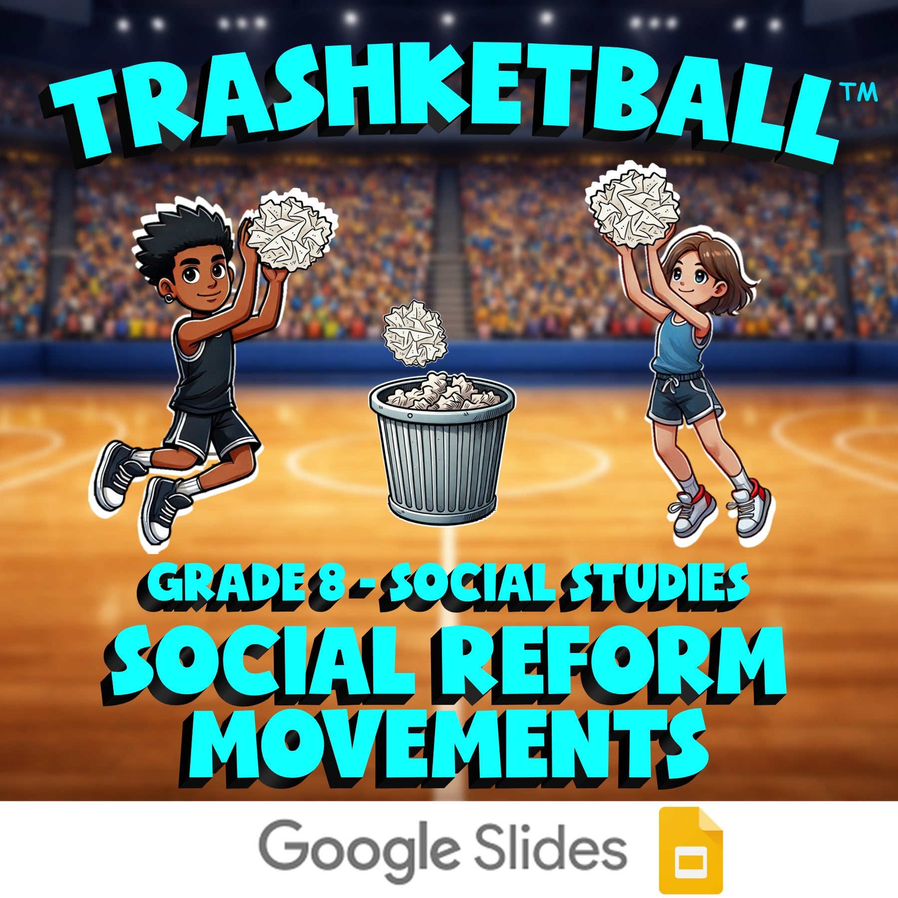 Social Reform Movements TRASHKETBALL Socials Game - No Prep Grade 8 Review