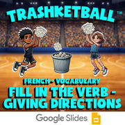 Fill In The Verb - Giving Directions TRASHKETBALL French Game - No Prep Exercise