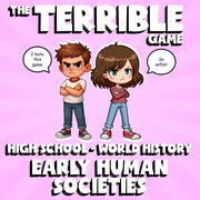 Early Human Societies THE TERRIBLE GAME - No Prep World History Review Activity