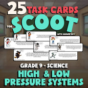 High  & Low Pressure Systems SCOOT TASK CARDS Science Game - No Prep Grade 9