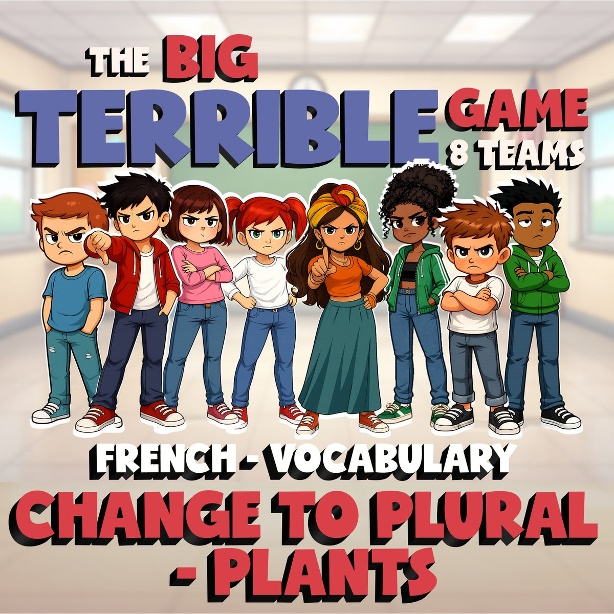 Change to Plural - Plants BIG TERRIBLE GAME - No Prep French Exercise Activity