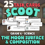 The Moon Surface & Composition SCOOT TASK CARDS Science Game - No Prep Grade 6