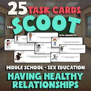 Having Healthy Relationships SCOOT TASK CARDS Game - Middle School Sex Education