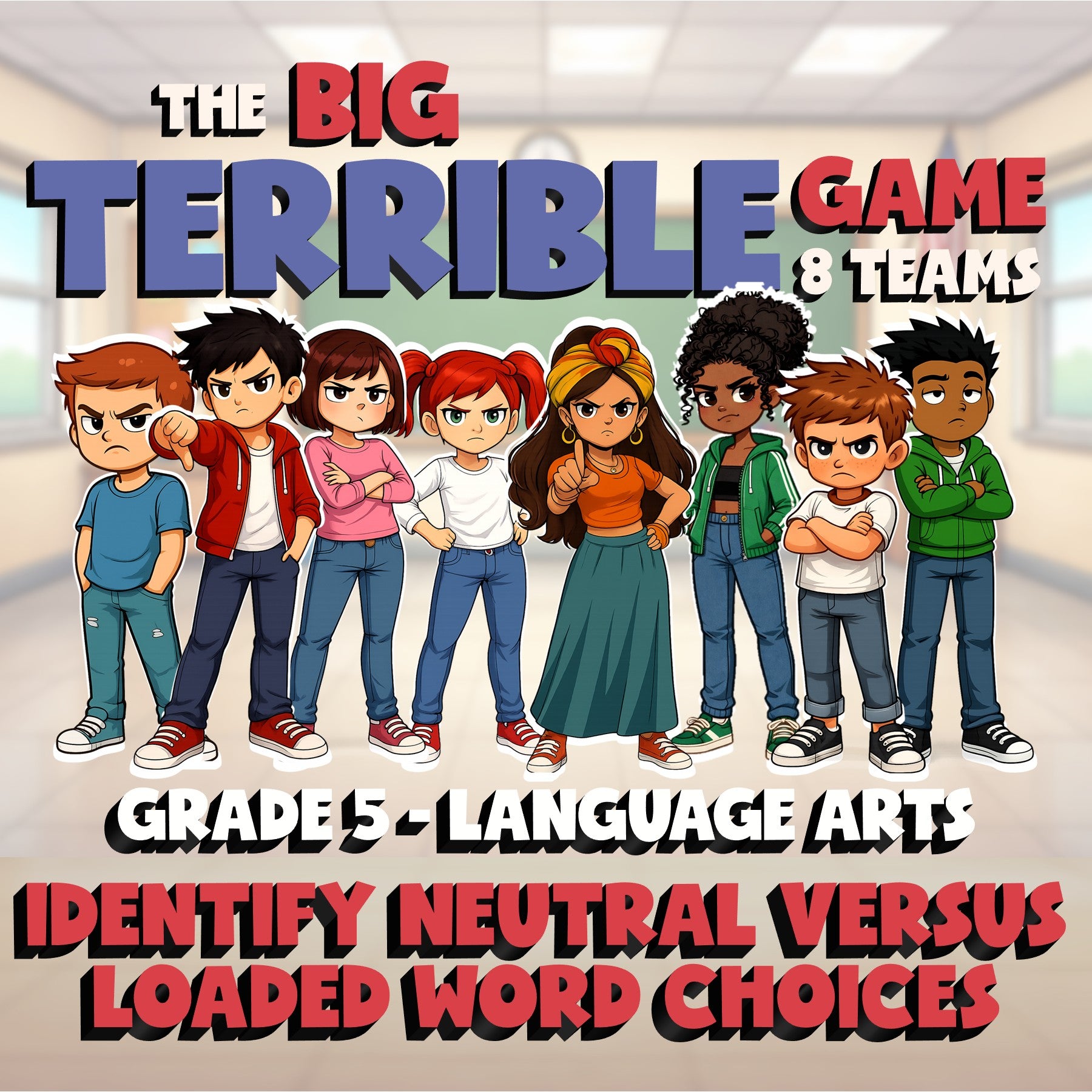 Identify Neutral Versus Loaded Word Choices BIG TERRIBLE GAME - Grade 5 ELA