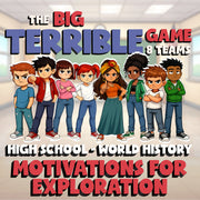 Motivations for Exploration BIG TERRIBLE GAME - No Prep World History Review