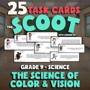 The Science of Color & Vision SCOOT TASK CARDS Science Game - No Prep Grade 9