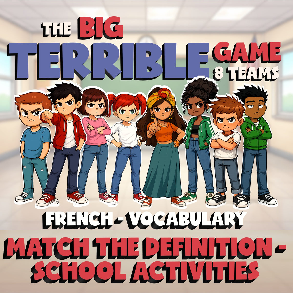 Match the Definition - School Activities BIG TERRIBLE GAME - French Exercise