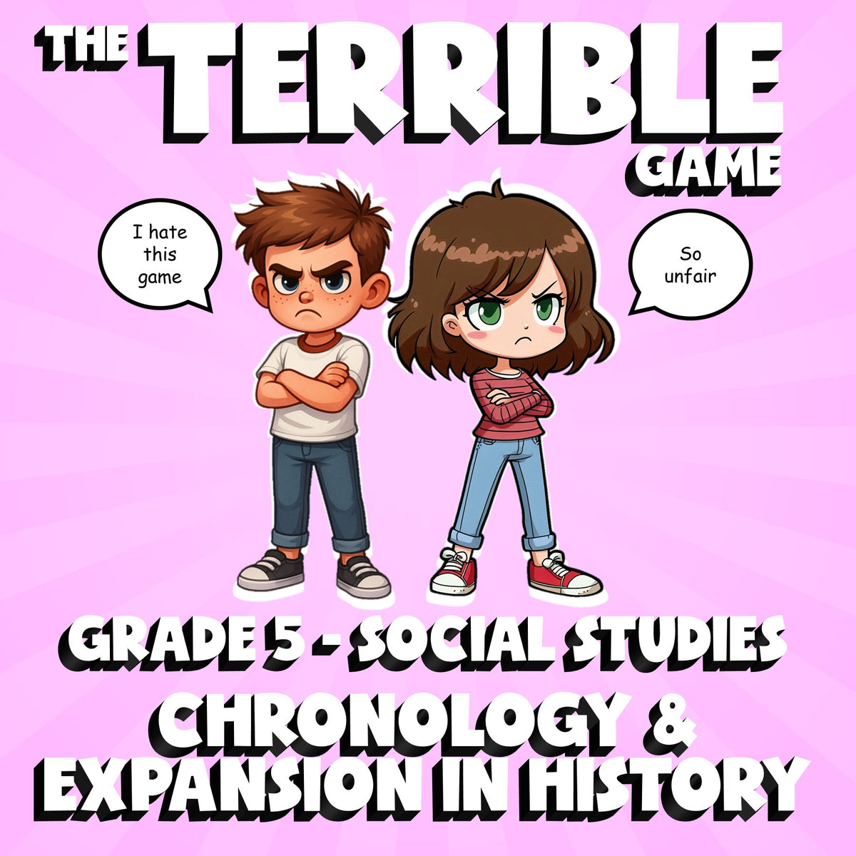 Chronology & Expansion in History THE TERRIBLE GAME - Grade 5 Socials Review