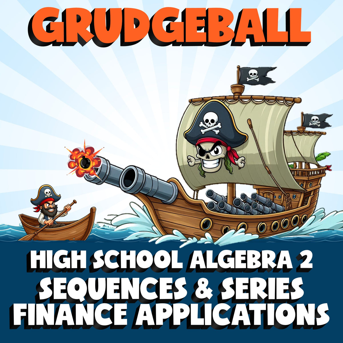 Sequences & Series Finance Applications GRUDGEBALL Math Game - No Prep Algebra 2