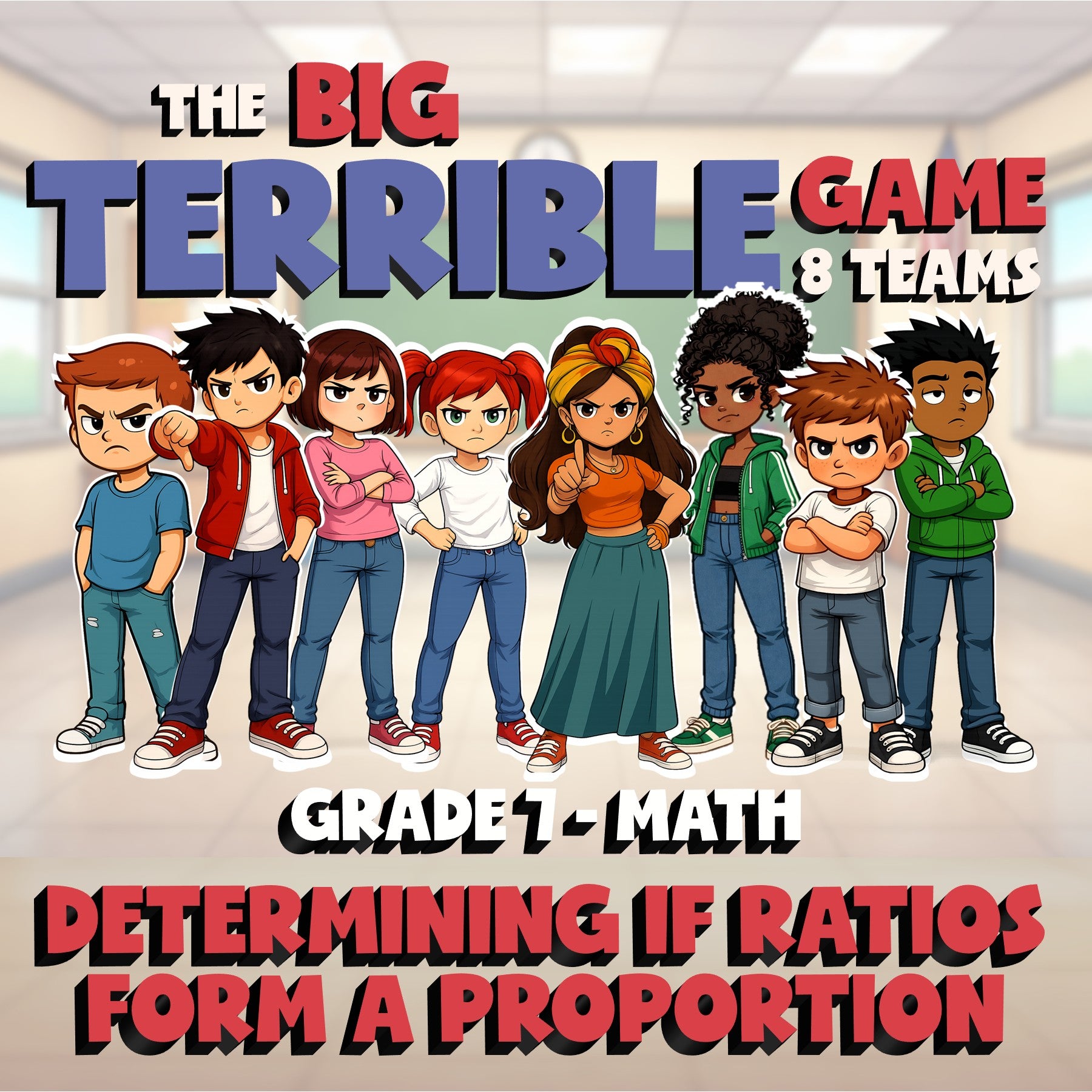 Determining if Ratios Form a Proportion BIG TERRIBLE GAME - Grade 7 Math Review