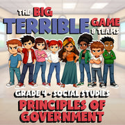 Principles of Government BIG TERRIBLE GAME - No Prep Grade 4 Socials Review