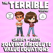 Solving Absolute Value Equations THE TERRIBLE GAME - No Prep Grade 9 Math Review