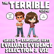 Evaluate Evidence Selection & Use THE TERRIBLE GAME - No Prep Grade 7 ELA Review