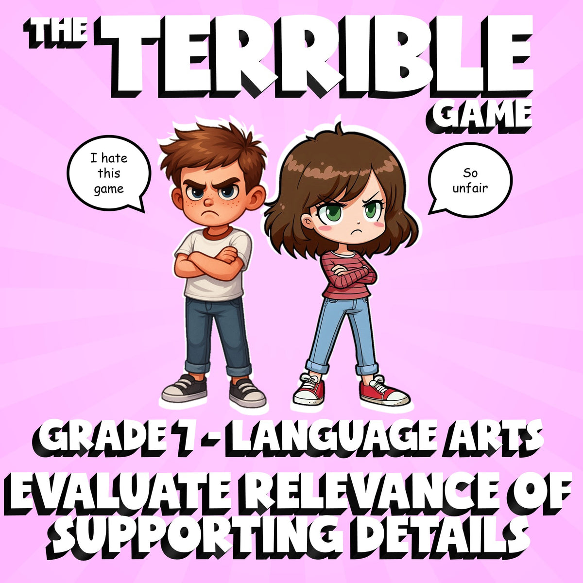 Evaluate Relevance of Supporting Details THE TERRIBLE GAME - Grade 7 ELA Review