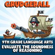 Evaluate the Soundness of Reasoning GRUDGEBALL ELA Game - No Prep Grade 9 Review