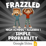 Simple Probability FRAZZLED Math Game - No Prep Algebra 1 Review Activity