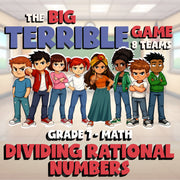 Dividing Rational Numbers BIG TERRIBLE GAME - No Prep Grade 7 Math Review