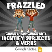 Identify Subjects & Verbs FRAZZLED ELA Game - No Prep Grade 6 Review Activity