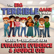 Evaluate Evidence & Source Use BIG TERRIBLE GAME - No Prep Grade 7 ELA Review