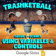 Using Variables & Controls TRASHKETBALL Science Game - No Prep Grade 5 Review
