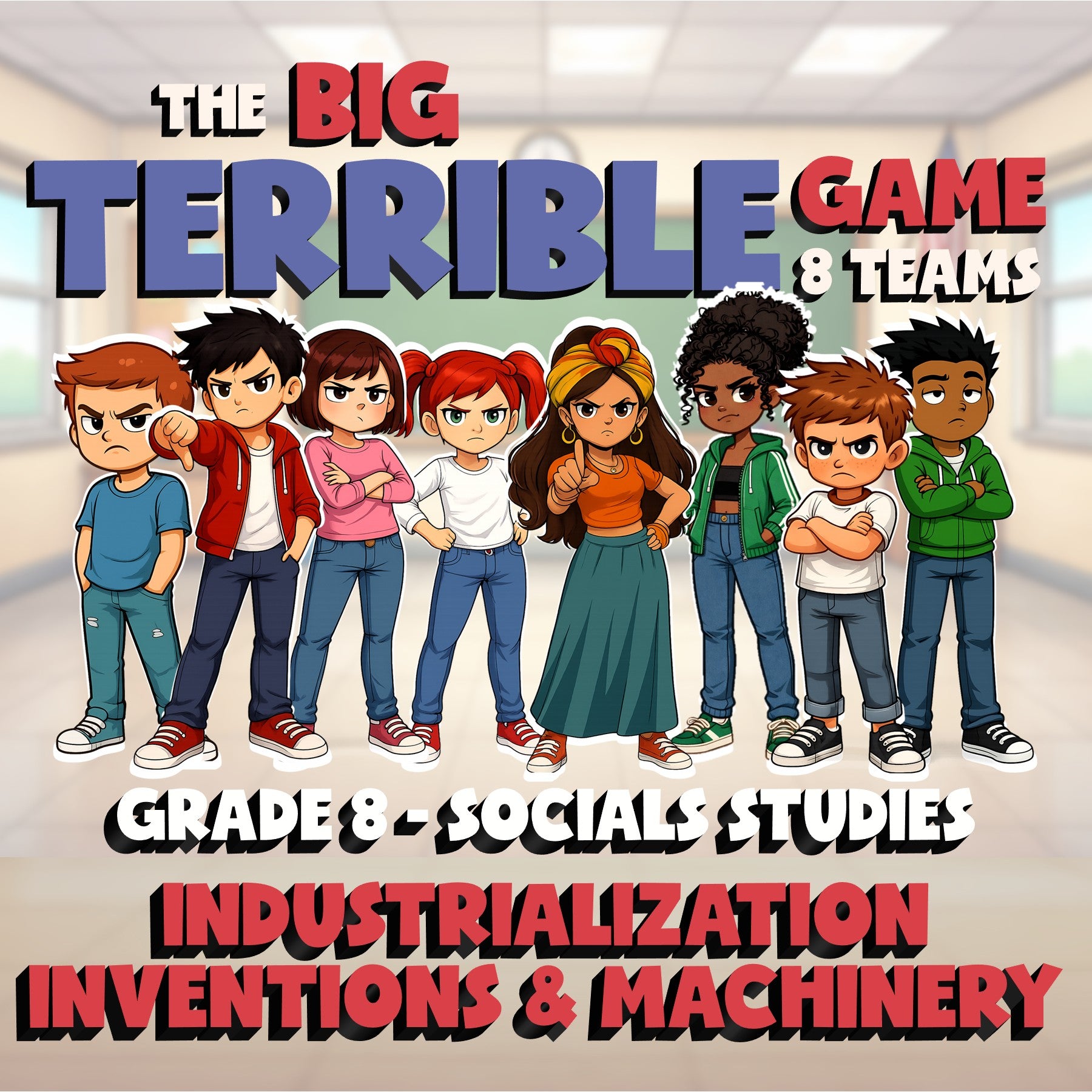 Industrialization Inventions & Machinery BIG TERRIBLE GAME - Grade 8 Socials