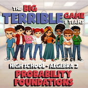 Probability Foundations BIG TERRIBLE GAME - No Prep Algebra 2 Math Review