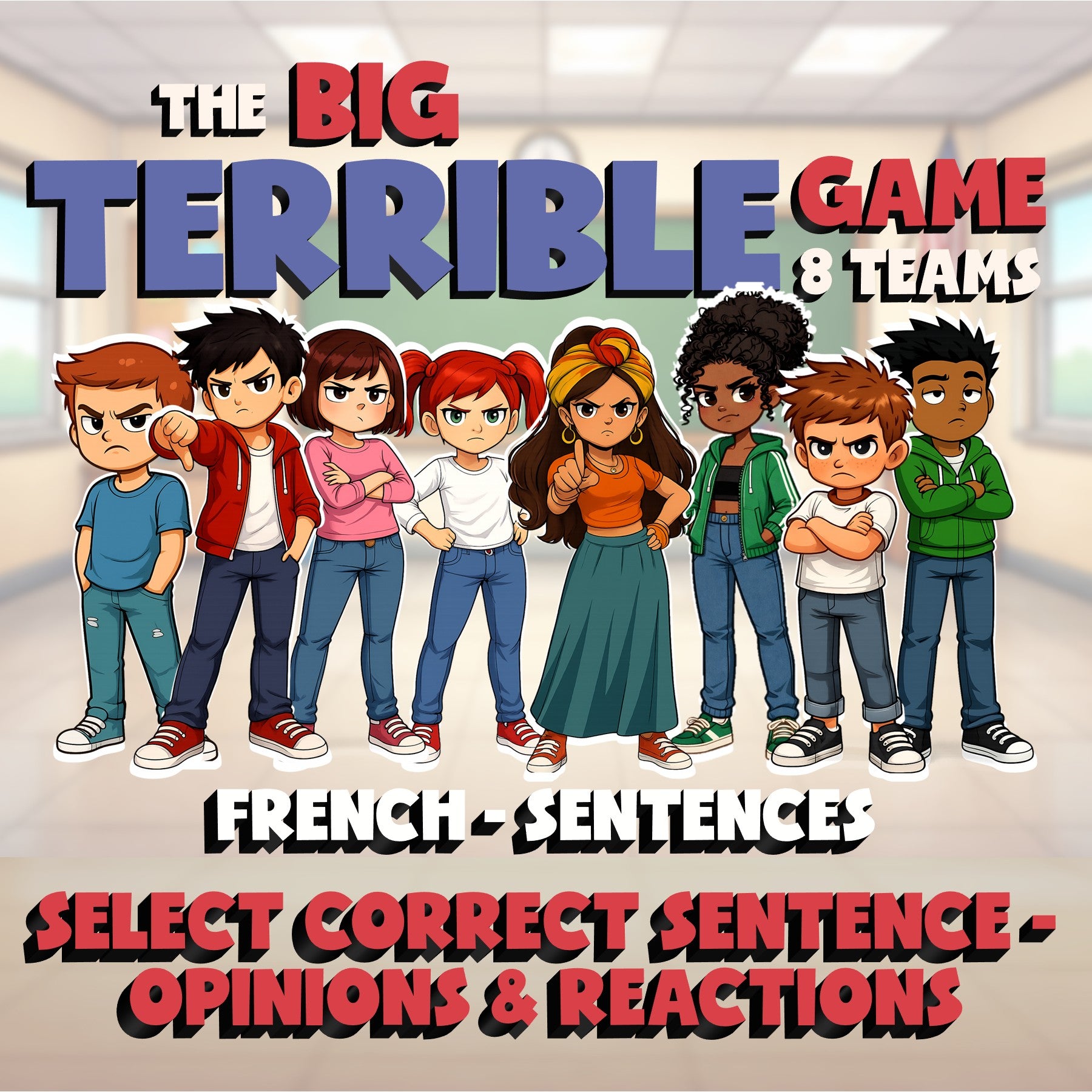 Select Correct Sentence - Opinions & Reactions BIG TERRIBLE GAME - French