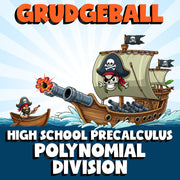 Polynomial Division GRUDGEBALL Math Game - No Prep PreCalculus Review Activity