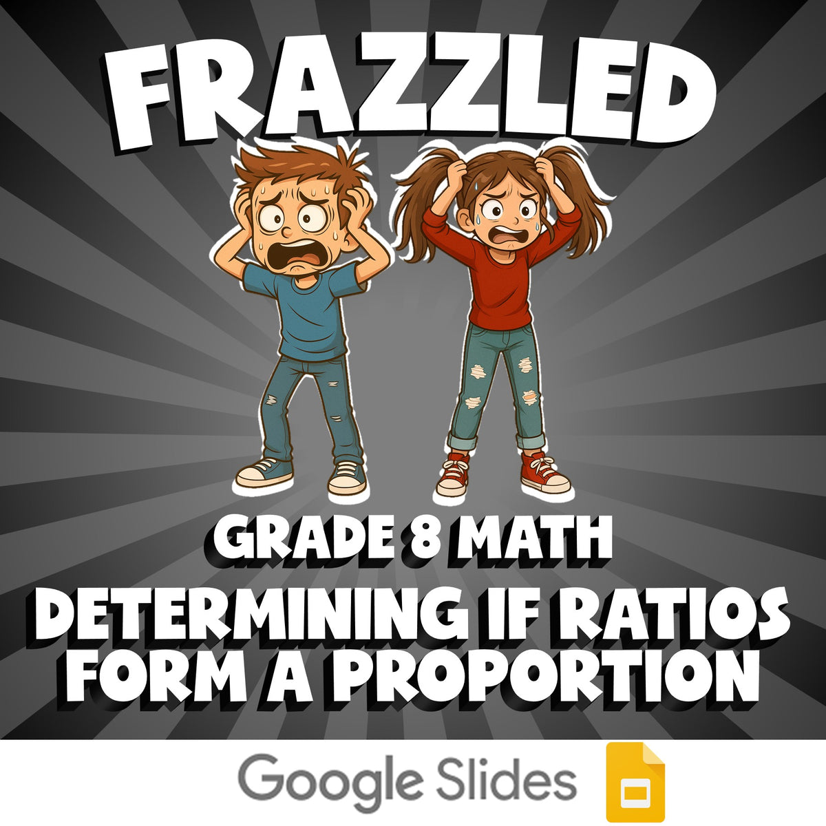 Determining if Ratios Form a Proportion FRAZZLED Math Game - No Prep Grade 8