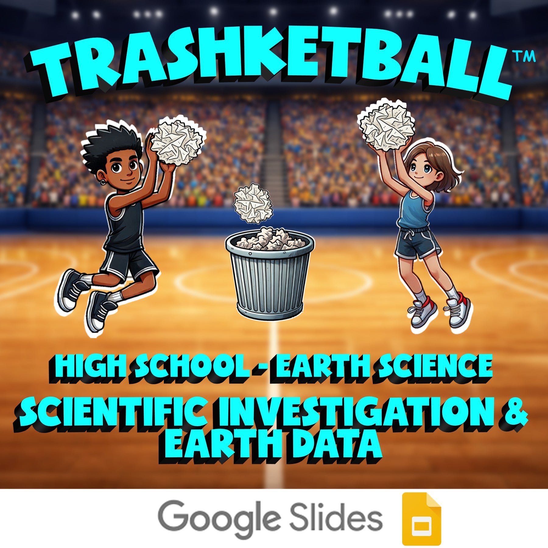Scientific Investigation & Earth Data TRASHKETBALL Game - No Prep Earth Science