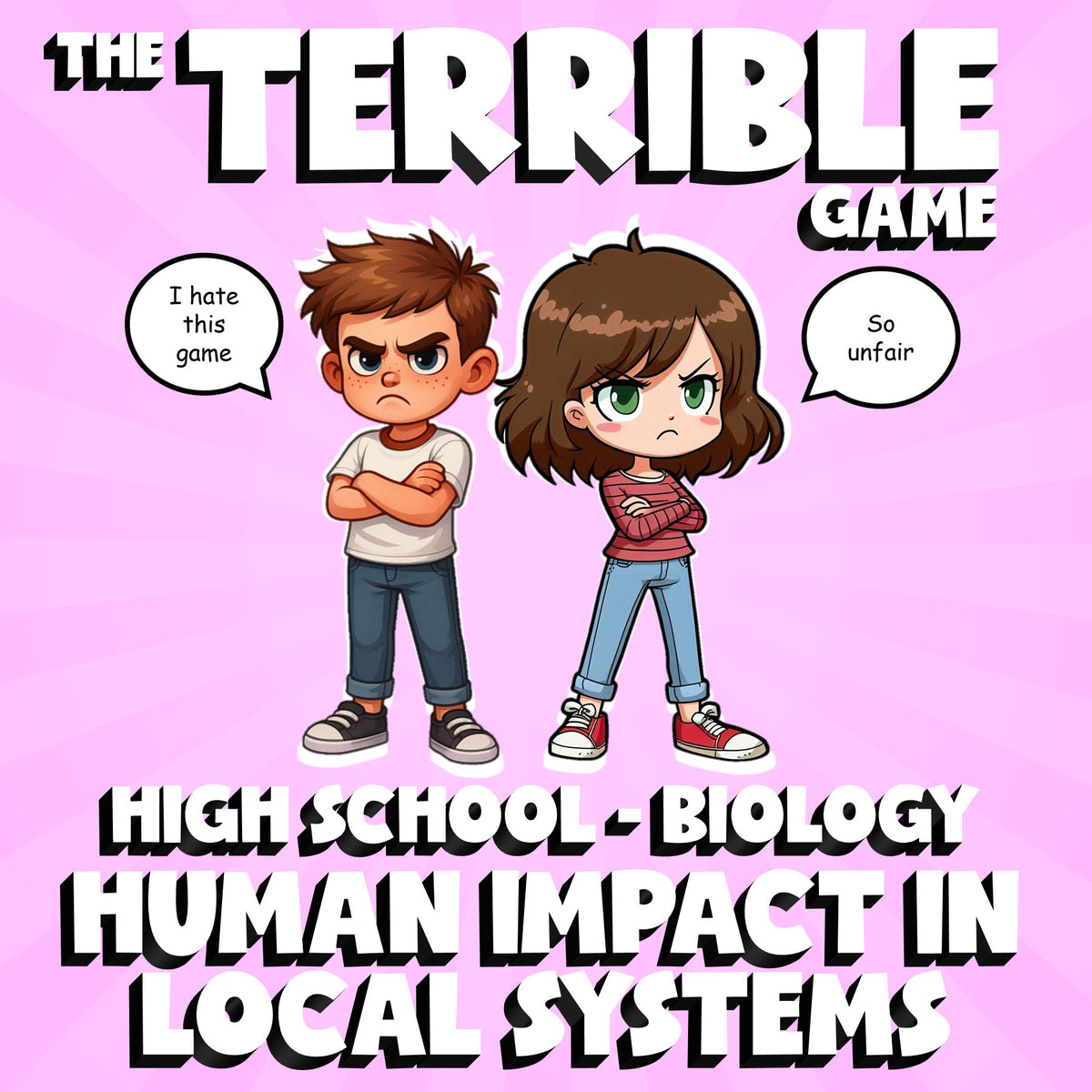 Human Impact in Local Systems THE TERRIBLE GAME - No Prep Biology Science Review