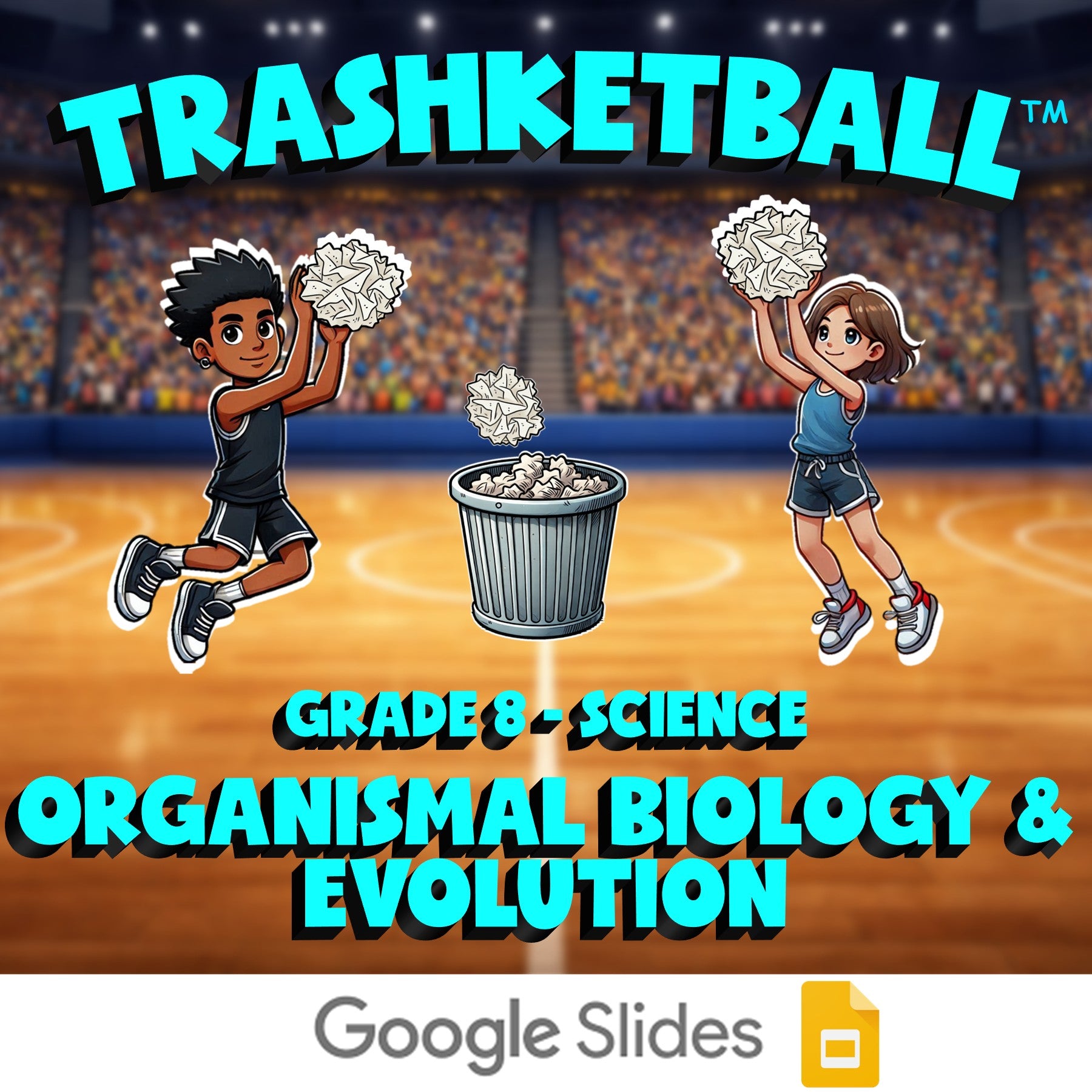 Organismal Biology & Evolution TRASHKETBALL Science Game - No Prep Grade 8