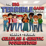 Cellular & Genetic Foundations BIG TERRIBLE GAME - Grade 9 Science Review