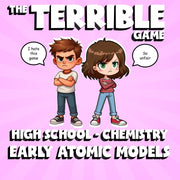 Early Atomic Models THE TERRIBLE GAME - No Prep Chemistry Science Review