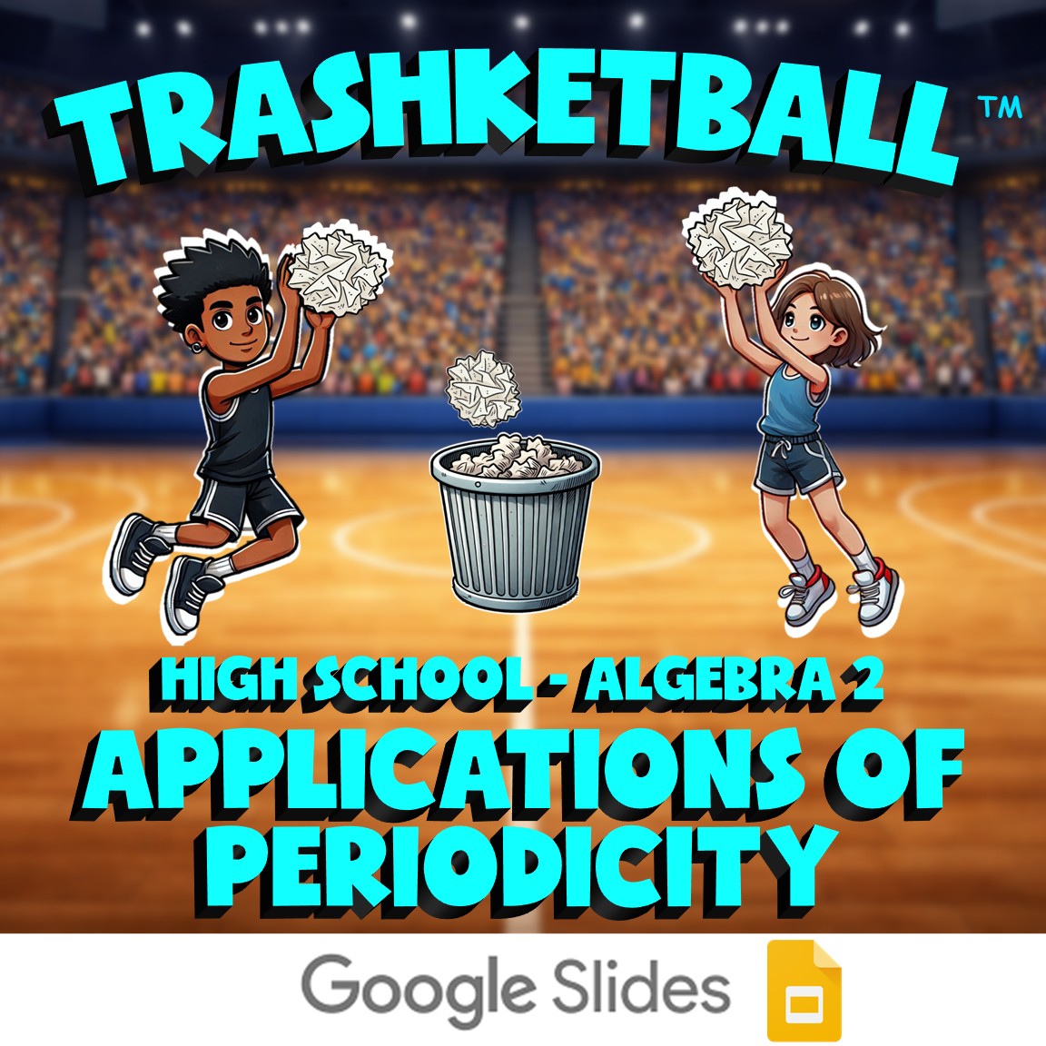 Applications of Periodicity TRASHKETBALL Math Game - No Prep Algebra 2 Review
