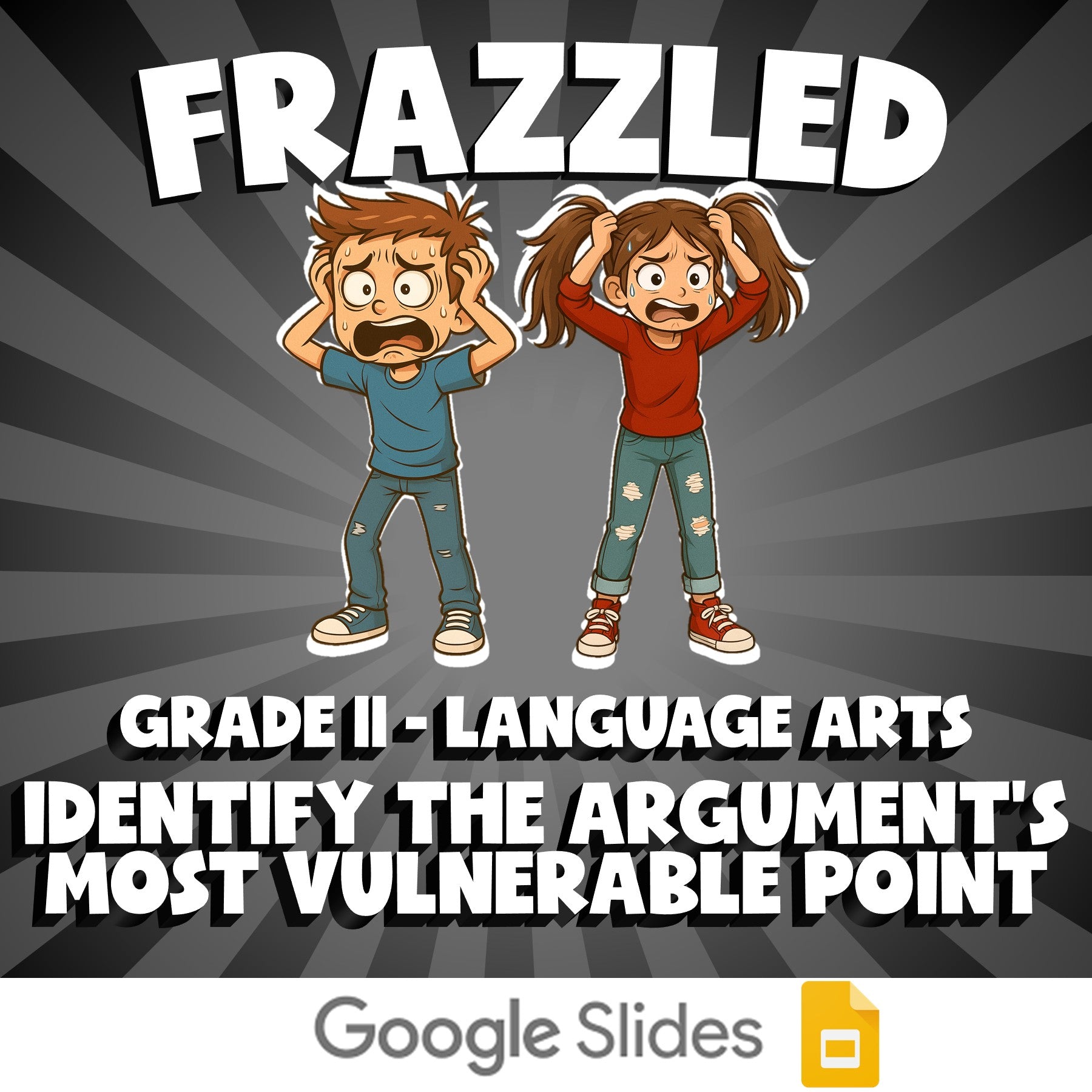 Identify the Argument’s Most Vulnerable Point FRAZZLED ELA Game - Grade 11