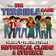 Historical Claims & Evidence BIG TERRIBLE GAME - No Prep Grade 4 Socials Review