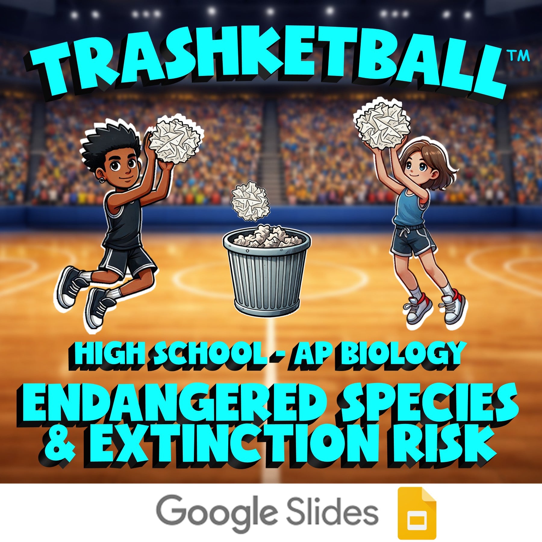 Endangered Species & Extinction Risk TRASHKETBALL Science Game - AP Biology