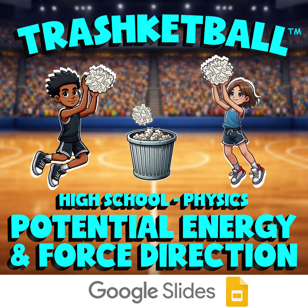 Potential Energy & Force Direction TRASHKETBALL Science Game - No Prep Physics